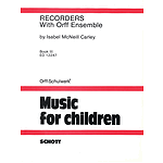 Recorders with Orff Ensemble - Book 3
