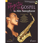 The Majesty of Gospel for Alto Saxophone