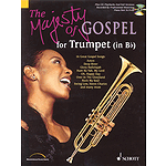The Majesty of Gospel for B-flat Trumpet