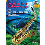 Swinging Folksongs Play-along For Tenor Saxophone Bk/cd With Piano Parts To Print