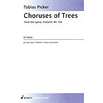 Choruses of Trees from the opera Fantastic Mr. Fox