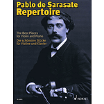 Pablo De Sarasate Repertoire The Best Pieces For Violin And Piano