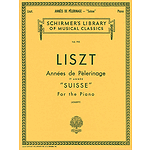 Annèe De Pèlerinage - Book 1: Suisse