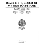 Black Is the Color of My True Love's Hair
