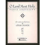 Panis Angelicus (O Lord Most Holy)
