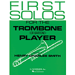 First Solos for the Trombone or Baritone Player