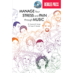 Manage Your Stress and Pain Through Music