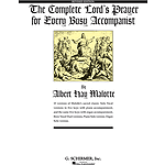 The Complete Lord's Prayer for Every Busy Accompanist