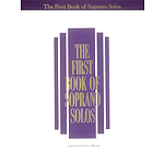 The First Book of Soprano Solos
