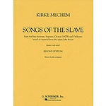 Kirke Mechem - Songs of the Slave