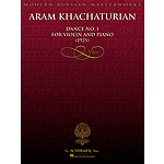 Aram Khachaturian - Dance No. 1 for Violin and Piano (1925)