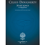 Celius Dougherty - 30 Art Songs in Original Keys