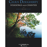 Celius Dougherty - Folksongs and Chanties