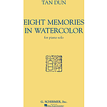 Tan Dun - Eight Memories in Water Color