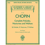 Complete Preludes, Nocturnes & Waltzes