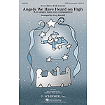 Angels We Have Heard on High (Les Anges Dans Nos Compagnes)