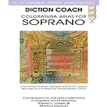 Diction Coach - G. Schirmer Opera Anthology (Coloratura Arias for Soprano)