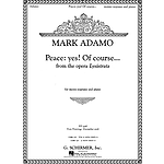 Peace: Yes! Of Course... from the opera Lysistrata