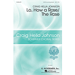 Lo, How a Rose/The Rose
