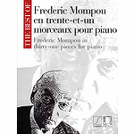 Frederic Mompou - 31 Pieces for Piano