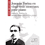 Joaquím Turina in 23 Pieces for Piano