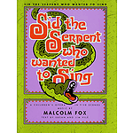 Sid The Serpent Who Wanted To Sing