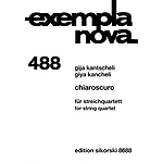 Chiaroscuro For String Quartet Score (kancheli)