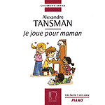 Tansman - I Play for Mama (Je Joue Pour Maman)