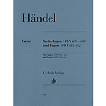 6 Fugues HWV 605-610 and Fugues HWV 611 and 612