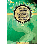 All the Best Songs of Praise & Worship 2
