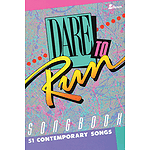 Dare to Run Songbook