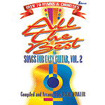 All the Best Songs for Easy Guitar - Volume 2