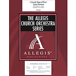 I Could Sing of Your Love Forever - Allegis Church Orchestra Series
