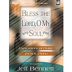 Bless The Lord, O My Soul (SATB)