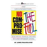 No Compromise and The Fool