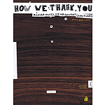 How We Thank You