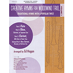 Creative Humns Volume 2 Woodwind Trio - Score W/cdrom
