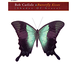 Bob Carlisle - Butterfly Kisses (Shades of Grace)