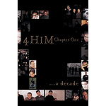 4 Him - Chapter One: A Decade of 4Him