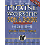 Praise and Worship Songbook - Singer's Edition