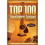 Top 100 Southern Gospel Guitar Songbook