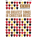 CCM Magazine Presents 100 Greatest Songs in Christian Music