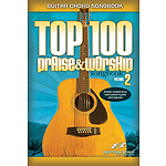 Top 100 Praise & Worship Guitar Songbook, Volume 2
