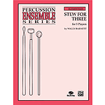 Stew For Three Percussion Ensemble Series