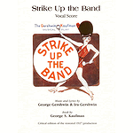 Strike Up The Band Vocal Score