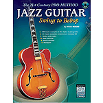 Jazz Guitar: Swing To Bebop Book And CD