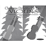 Christmas Delights For Two Violins Violin I And II Parts