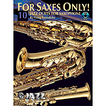 For Saxes Only! 10 Jazz Duets For Saxophone