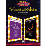 Double Bill Fantasticks & Celebration Vocal Selections