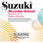 Suzuki Recorder School (Soprano) CD Volume 1 & 2